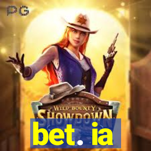 bet. ia